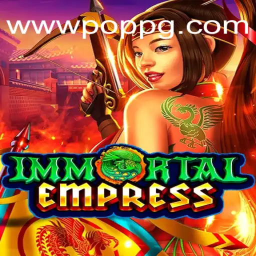Descubra ImmortalEmpress: O Novo Fenômeno POPPG