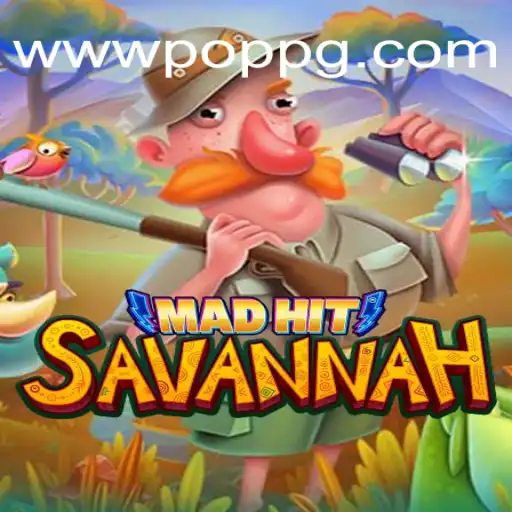 Descubra o Fascinante Mundo do Jogo MadHitSavannah e a Experiência POPPG